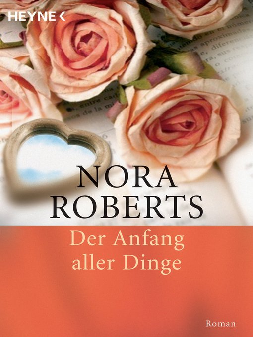 Title details for Der Anfang aller Dinge by Nora Roberts - Available